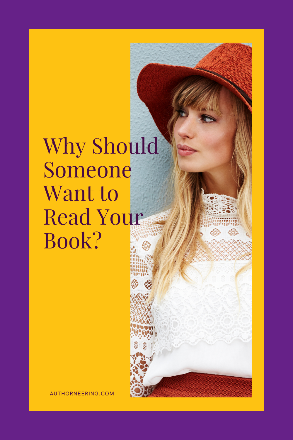 Why Should Someone Want to Read your Book