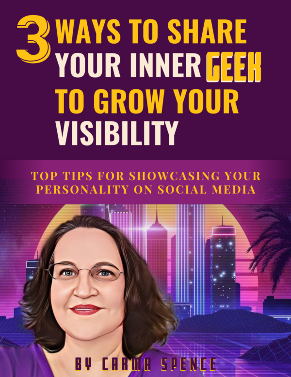 3 Ways to Share Your Inner Geek to Grow Your Visibility