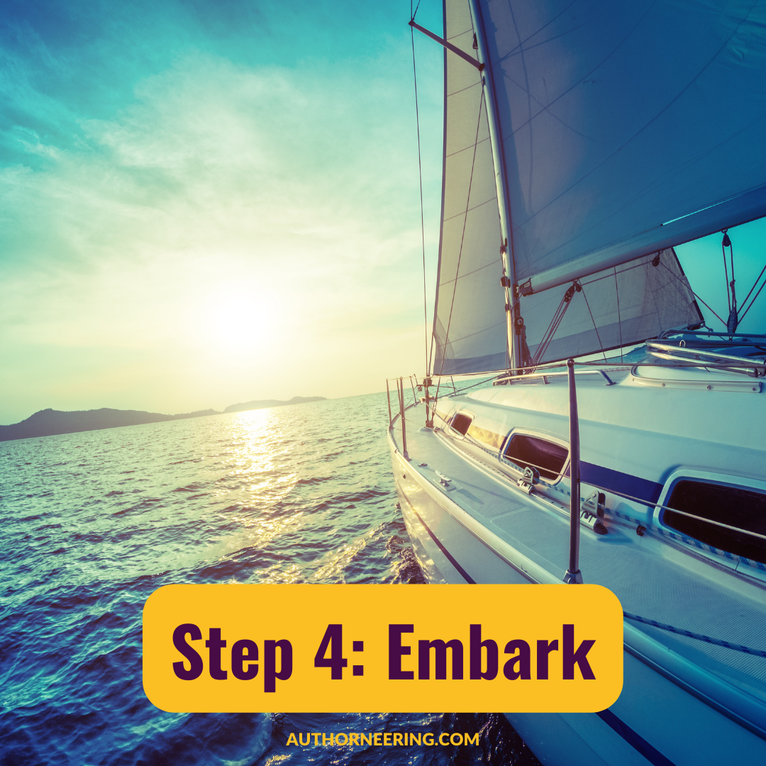 Step 4: Embark