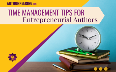 Time Management Tips for Entrepreneurial Authors