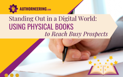 Standing Out in a Digital World: Using Physical Books to Reach Busy Prospects