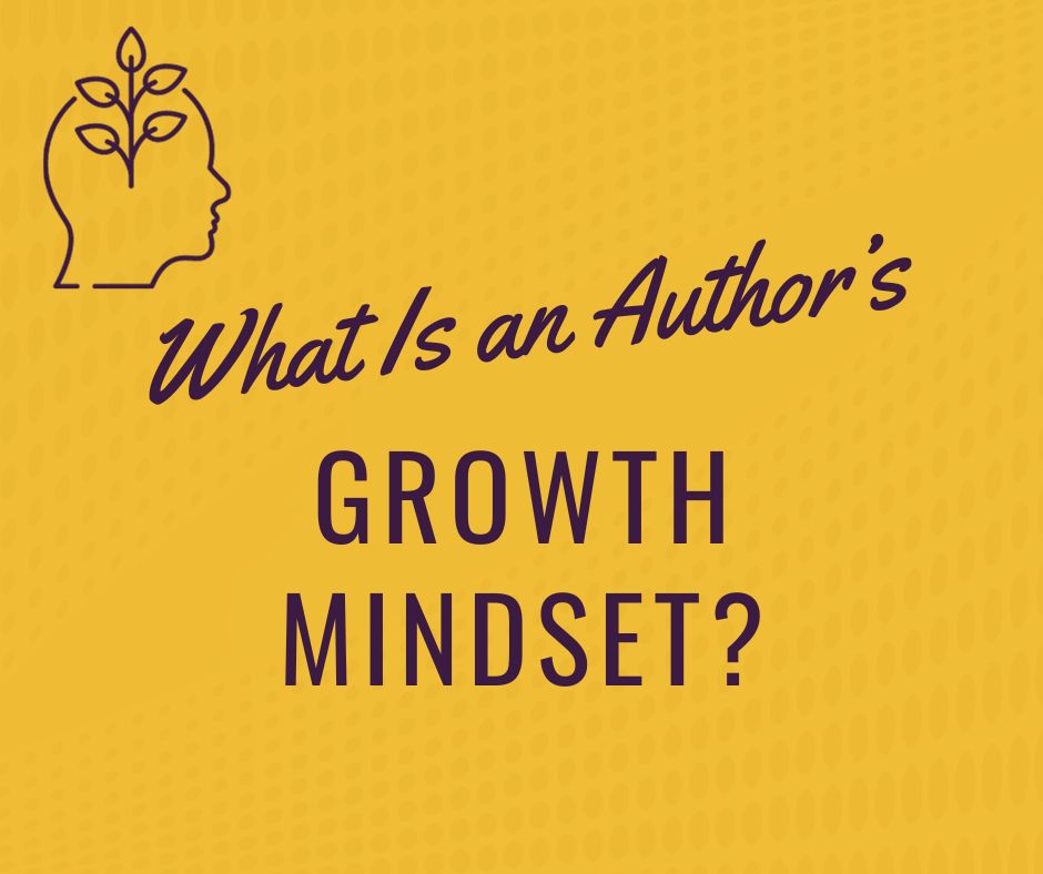 What Is an Author’s Growth Mindset?